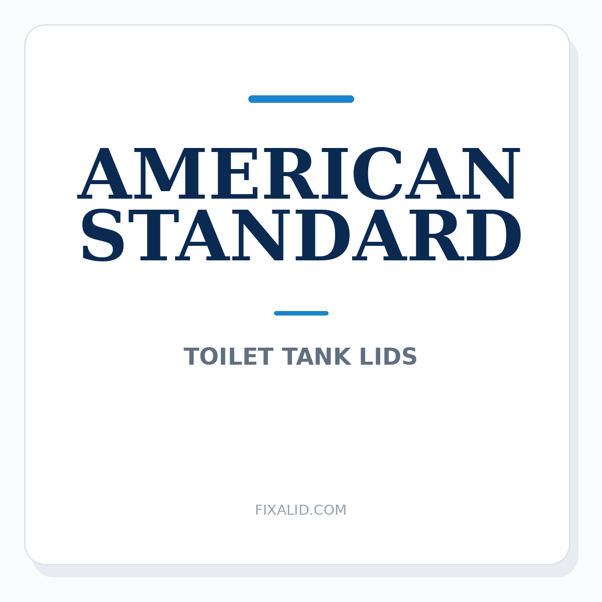 American Standard toilet tank lid identification guide